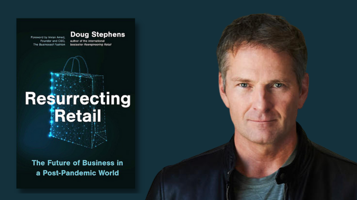 Retail Futurist Doug Stephens Weighs In on the Crash of an Industry — and Prepares For Its Rebirth
